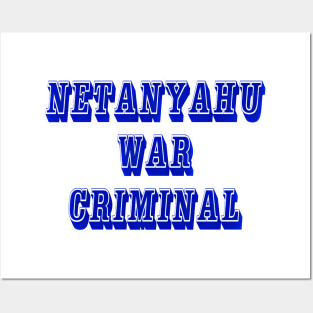 Netanyahu War Criminal - Front Posters and Art